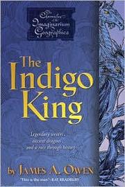 Cover of: The Indigo King by James A. Owen