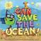 Cover of: I Can Save the Ocean!