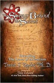 The science behind The secret by Travis S. Taylor
