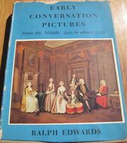 Cover of: Early conversation pictures from the Middle Ages to about 1730: a study in origins.