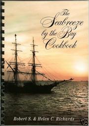 The Seabreeze by the bay cookbook by Robert S Richards