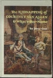 Cover of: The kidnapping of Courtney Van Allen & what's her name