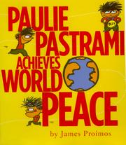 Cover of: Paulie Pastrami achieves world peace | James Proimos