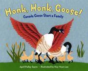 Cover of: Honk, honk, goose! by April Pulley Sayre
