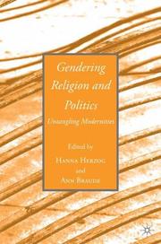 Cover of: Gendering religion and politics by Hanna Herzog