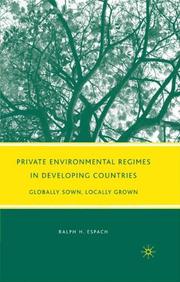 Cover of: Private environmental regimes in developing countries: globally sown but locally grown