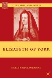 Elizabeth of York by Arlene Okerlund