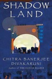 Cover of: Shadowland by Chitra Banerjee Divakaruni