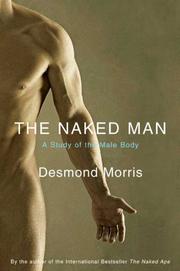 Cover of: The naked man: a study of the male body