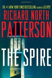 The spire by Richard North Patterson