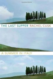 The Last Supper by Rachel Cusk