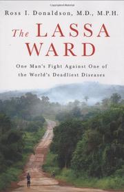 Cover of: The Lassa Ward: one man's fight against one of the world's deadliest diseases