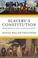 Cover of: Slavery's constitution