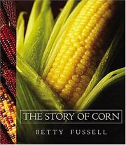Cover of: The Story of Corn by Betty Fussell
