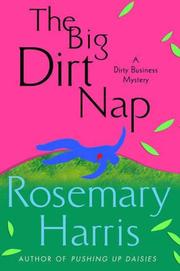 Cover of: The big dirt nap by Rosemary Harris