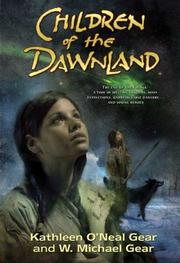 Cover of: Children of the Dawnland by Kathleen O'Neal Gear