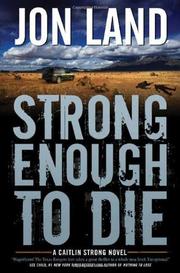 Cover of: Strong enough to die: a Caitlin Strong novel