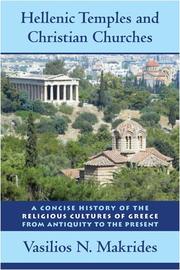 Cover of: Hellenic temples and Christian churches by Vasilios Makrides