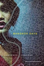 Bangkok days by Lawrence Osborne