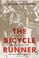 Cover of: The bicycle runner