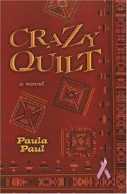 Cover of: Crazy quilt by Paula G. Paul