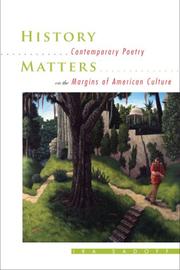 Cover of: History matters: contemporary poetry on the margins of American culture