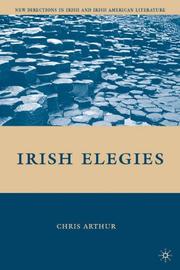 Cover of: Irish elegies by Arthur, C. J.