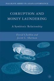 Cover of: Corruption and money laundering by David A. Chaikin