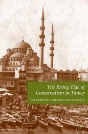 Cover of: The rising tide of conservatism in Turkey