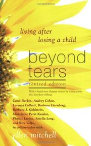 Cover of: Beyond tears: living after losing a child