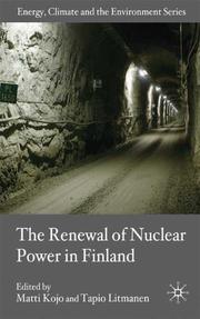 Cover of: The renewal of nuclear power in Finland by edited by Matti Kojo and Tapio Litmanen.
