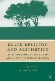 Cover of: Black religion and aesthetics by edited by Anthony B. Pinn.