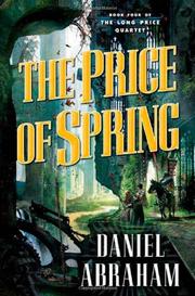 Cover of: The price of spring by Daniel Abraham