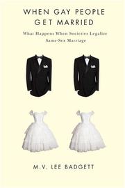 When gay people get married by M. V. Lee Badgett