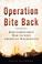 Cover of: Operation Bite Back