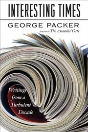 Cover of: Interesting times by George Packer