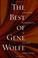 Cover of: The best of Gene Wolfe