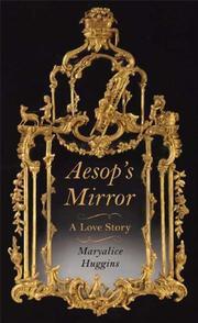 Cover of: Aesop's mirror: a love story