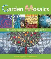 Cover of: Garden mosaics by Emma Biggs
