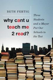 Why cant U teach me 2 read? by Beth Fertig