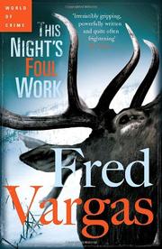 Cover of: This Night's Foul Work by Fred Vargas