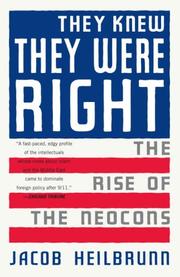 Cover of: They Knew They Were Right: The Rise of the Neocons