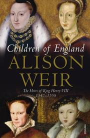 Cover of: Children of England: The Heirs of King Henry VIII 1547-1558