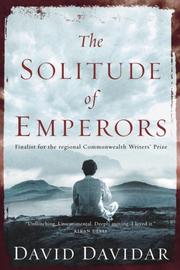 Cover of: The Solitude of Emperors by David Davidar
