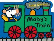 Maisy's train by Lucy Cousins
