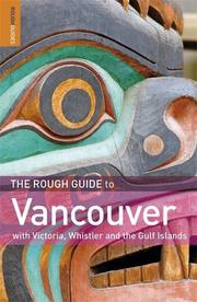 Cover of: The Rough Guide to Vancouver by Tim Jepson