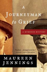 A Journeyman to Grief (A Murdoch Mystery) by Maureen Jennings