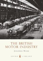 Cover of: The British Motor Industry (Shire Library)