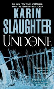 Undone by Karin Slaughter