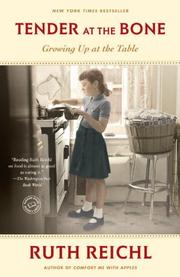 Cover of: Tender at the Bone by Ruth Reichl
